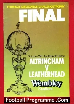 FA Challenge Trophy final poster: Altrincham vs Leatherhead at Wembley Stadium, Saturday 29th April, 3:00 pm, with a trophy illustration.