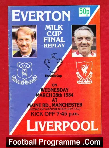 Front cover of 1984 Milk Cup Final Replay programme: Everton vs Liverpool, two portrait photos flanking club crests, trophy image, and match details (Maine Road, March 28, 1984).