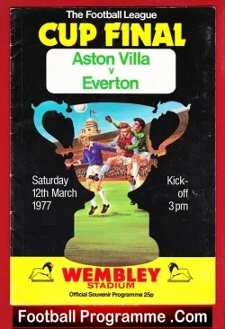 Cup Final programme cover: Aston Villa vs Everton, Wembley Stadium, 12 March 1977, kick-off 3 pm, souvenir programme 25p.