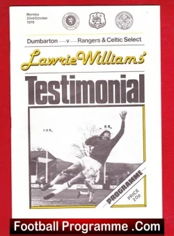 Football programme cover for Lawrie Williams Testimonial featuring Dumbarton vs Rangers & Celtic Select, with a black‑and‑white action photo of a goalkeeper diving to make a save.