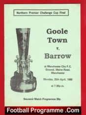 Goole Town v Barrow 1988 – Challenge Cup Final at Man City