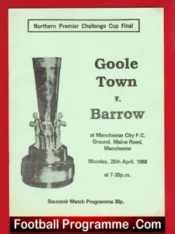 Goole Town v Barrow 1988 – Challenge Cup Final at Man City