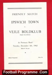 Ipswich Town v Vejle Boldklub 1962 – Friendly Game Denmark