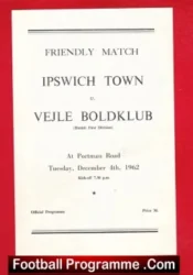 Ipswich Town v Vejle Boldklub 1962 – Friendly Game Denmark