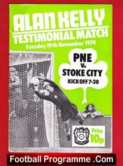 Alan Kelly Testimonial Benefit Game Preston North End - PNE 1974 - football programme