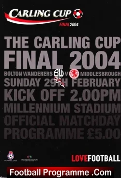 Bolton Wanderers v Middlesbrough 2004 - League Cup Final PLUS - football programme