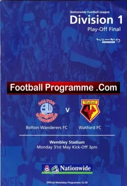 Bolton Wanderers v Watford 1999 - Play Off Final Wembley PLUS - football programme