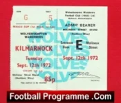 Wolves Wolverhampton v Kilmarnock 1972 – Texaco Cup Ticket
