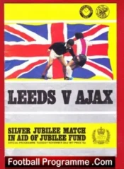 Leeds United v Ajax 1977 – Silver Jubilee Fund Match