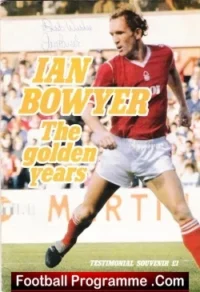 Ian Bowyer Testimonial Benefit Match Nottingham Forest Signed