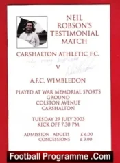 Neil Robson Testimonial Benefit Match Carshalton 2003 Signed