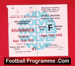 Wolves Wolverhampton v Kilmarnock 1972 - Ticket Texaco Cup - football memorabilia