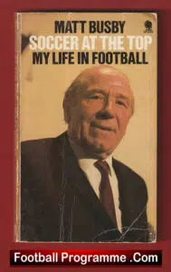 Manchester United Sir Matt Busby Book – Soccer At The Top 1974