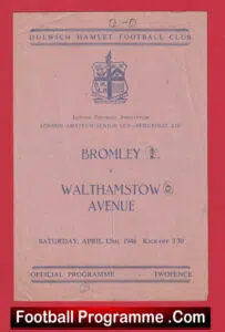 Bromley v Walthamstow Avenue 1946 – 1940’s