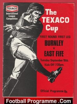 Burnley v East Fife 1973 – Texaco Cup Match Football Programme