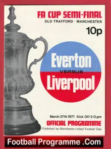 Everton v Liverpool 1971 FA Cup Semi Final at Old Trafford
