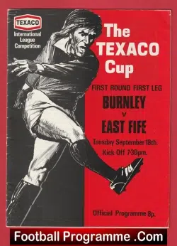 Burnley v East Fife 1973 - Texaco Cup Match Football Programme - football programme