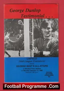 George Dunlop Testimonial Benefit Linfield 1986 - George Best - football programme