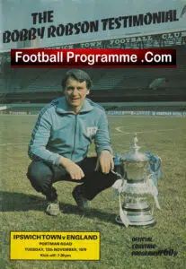 Bobby Robson Testimonial Benefit Match Ipswich Town 1979 + George Best