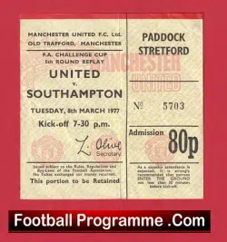 Manchester United v Southampton 1977 - Ticket FA Cup Replay - football memorabilia