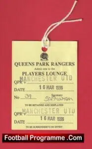 Queens Park Rangers v Manchester United 1996 – Players Lounge Ticket