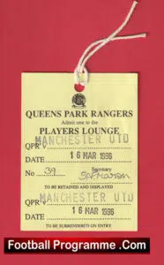 Queens Park Rangers v Manchester United 1996 – Players Lounge Ticket