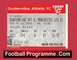 Dunfermline Athletic v Manchester United 2010 – Friendly Match Ticket