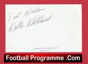 Manchester United Walter Whitehurst Autograph Man Utd 1955 – 1956