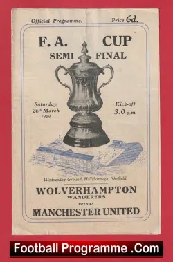 Wolves Wolverhampton v Manchester United 1949 Semi Final Sheffield - football programme
