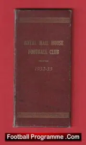 Royal Mail House Football Club Season Ticket Book 1932 – 1933