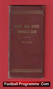Royal Mail House Football Club Season Ticket Book 1932 – 1933