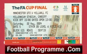 Manchester United v Millwall 2004 – FA Cup Final Ticket
