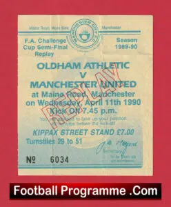 Oldham Athletic v Manchester United 1990 – Ticket Semi Final Replay