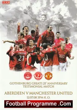 Aberdeen v Manchester United 2008 Gothenburg Greats Testimonial Benefit