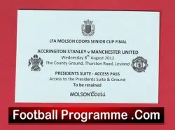 Accrington Stanley v Manchester United 2012 - Senior Cup Final Ticket VIP - football memorabilia