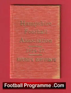 Hampshire Football Association Referee’s Certificate Book 1926 – 1927