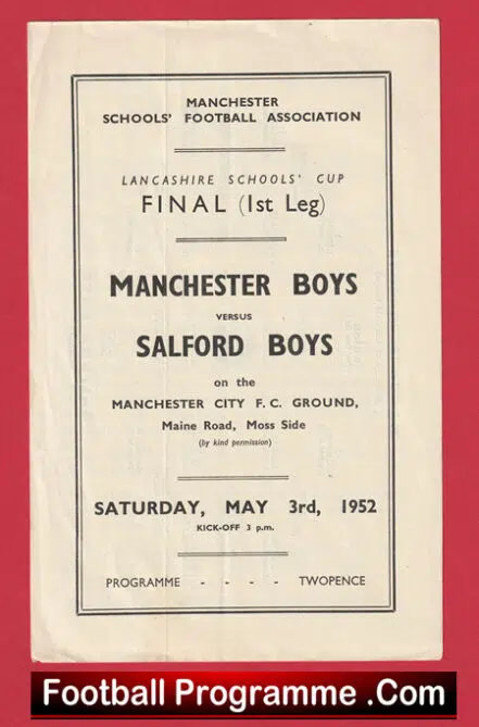 Manchester Boys v Salford Boys 1952 – at Man City Colman + Taylor Babes
