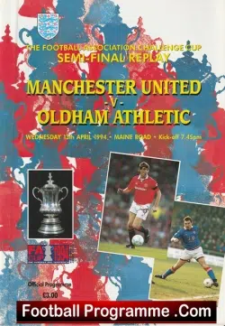 Oldham Athletic v Manchester United 1994 – FA Cup Semi Final Replay