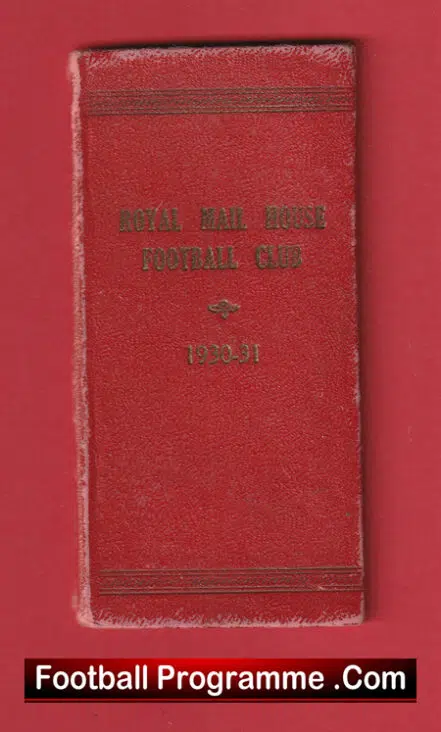 Royal Mail House Football Club Season Ticket Book 1930 – 1931