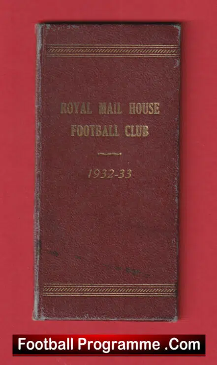 Royal Mail House Football Club Season Ticket Book 1932 – 1933