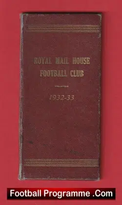 Royal Mail House Football Club Season Ticket Book 1932 – 1933