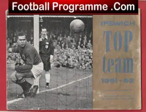 Ipswich Town League Champions Souvenir Brochure 1961 – 1962
