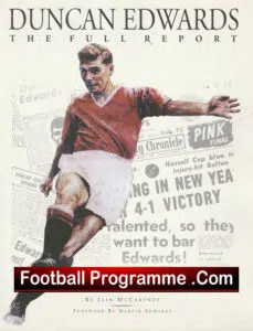 Manchester United Duncan Edwards The Full Report Football Book 2001