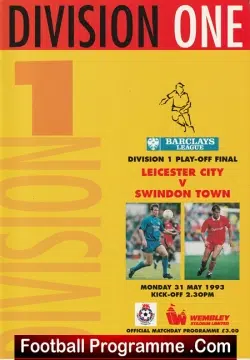 Swindon Town v Leicester City 1993 – Division 1 Playoff at Wembley