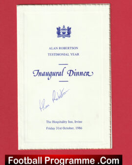 Alan Robertson Testimonial Inaugural Dinner Menu Kilmarnock 1986 Signed