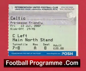 Peterborough United v Glasgow Celtic 2007 – Ticket Friendly Match