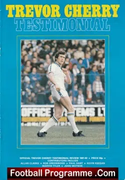 Trevor Cherry Football Benefit Match Testimonial Leeds United 1981