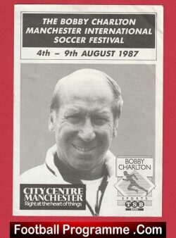 Bobby Charlton Manchester International Soccer Festival 1987