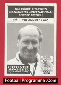 Bobby Charlton Manchester International Soccer Festival 1987