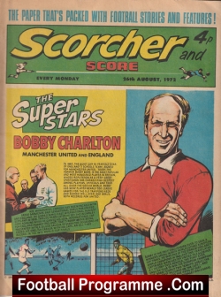 Bobby Charlton Football Souvenir Football Scorcher Magazine Comic 1972